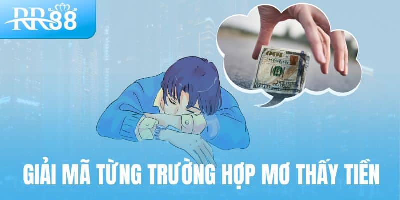 Mơ Thấy Tiền Đánh Con Gì? Giải Mã Cùng RR88 2 Giải mã từng trường hợp mơ thấy tiền