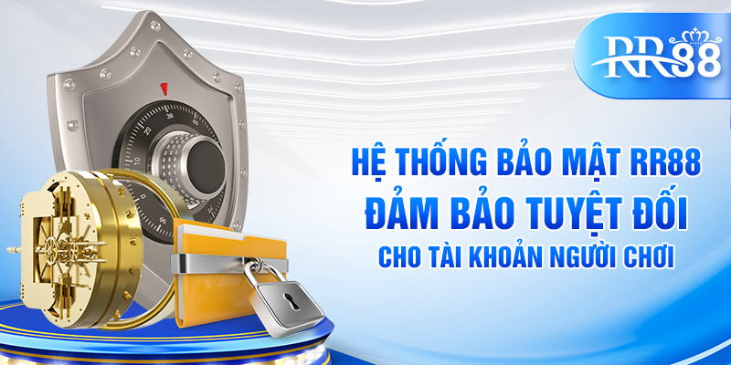 Điều Khoản RR88 – Những Quy Định Quan Trọng Mọi Người Chơi Cần Nắm Rõ 2 Hệ thống bảo mật RR88 đảm bảo tuyệt đối cho tài khoản người chơi