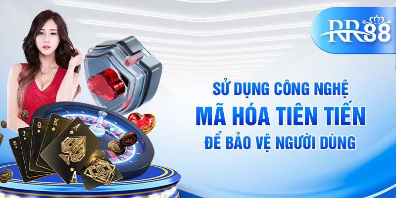 Sử dụng công nghệ mã hóa tiên tiến để bảo vệ người dùng